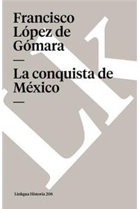 Historia de la conquista de México