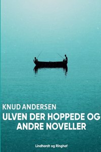Ulven der hoppede og andre noveller