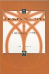 The Antenicene Pascha