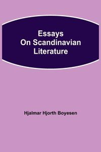 Essays on Scandinavian Literature