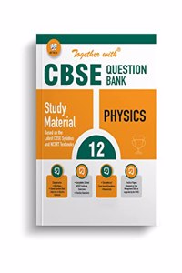 Together with CBSE Class 12 Physics Question Bank Exam 2024 (Chapterwise & Topicwise)