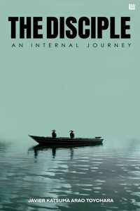 The Disciple- An Internal Journey