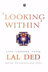 Looking Within: Life Lessons from Lal Ded