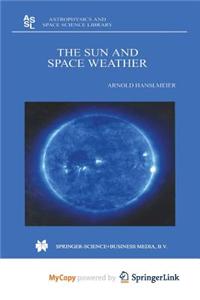 The Sun and Space Weather
