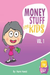Money Stuff For Kids: Vol 1