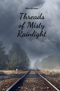 Threads of Misty Rainlight
