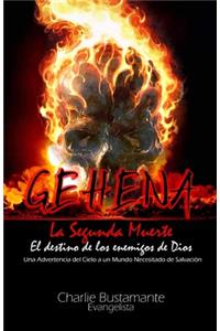 GEHENA - El Destino de los Enemigos de Dios