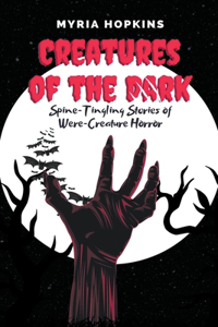 Creatures of the Dark