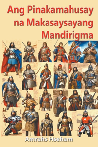Ang Pinakamahusay na Makasaysayang Mandirigma