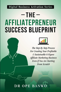 Affiliatepreneur Success Blueprint