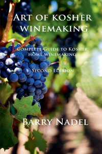 Art of Kosher Wine Making 2nd Edition