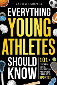 Everything Young Athletes Should Know