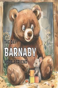Day Barnaby Made a Friend