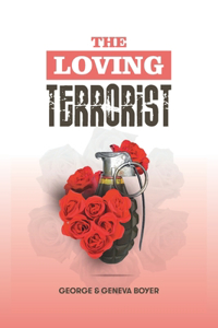 Loving Terrorist