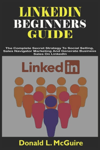 Linkedin Beginners Guide