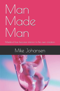 Man Made Man