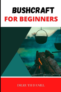 Bushcraft for Beginners