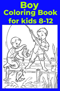 Boy Coloring Book for kids 8-12