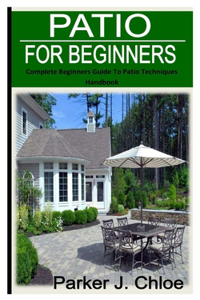 Patio for Beginners