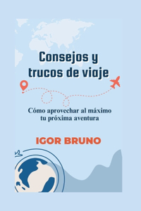 Consejos y trucos de viaje