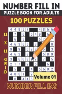 Number Fill in Puzzle Books: All Number Fill It In Puzzle Books, 100 Fun Number Fill in Puzzles - Volume 01