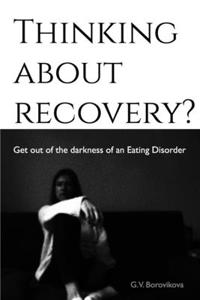 Thinking about recovery?