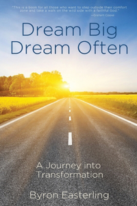 Dream Big Dream Often