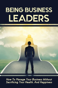 Being Business Leaders