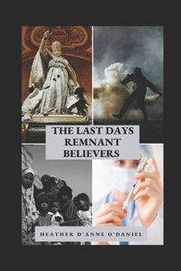 The Last Days Remnant Believers