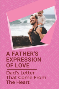 A Father's Expression Of Love