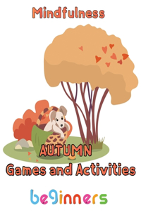 Mindfulness Autumn Games and activities beginners