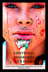 Emotional Disorders and Fears