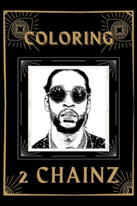 Coloring 2 Chainz
