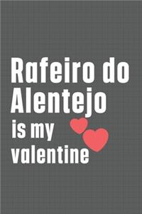 Rafeiro do Alentejo is my valentine