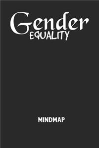 GENDER EQUALITY - Mindmap