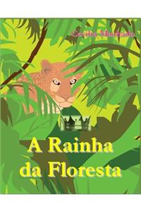 A Rainha da floresta