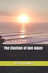 Election of Ben Adam