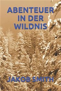 Abenteuer in Der Wildnis