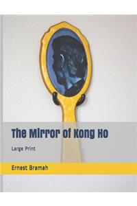 The Mirror of Kong Ho