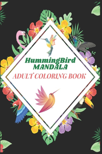 Hummingbird Mandala Adult Coloring Book