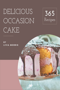365 Delicious Occasion Cake Recipes