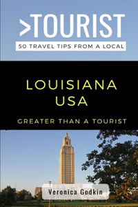 Greater Than a Tourist- Louisiana USA