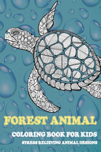 Forest Animal Coloring Book for Kids - Stress Relieving Animal Designs