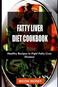 Fatty Liver Diet Cookbook