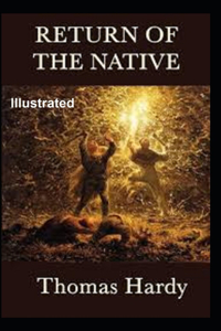 The Return Of The Native Illustrated