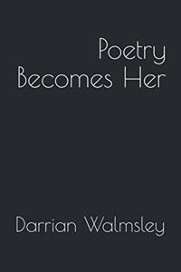 Poetry Becomes Her