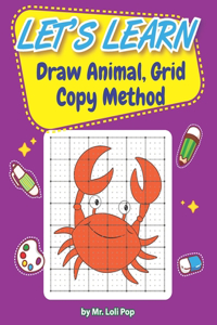 Let's Learn To Draw Animal, Grid Copy Method