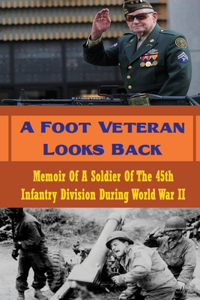 Foot Veteran Looks Back