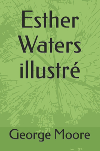 Esther Waters illustré