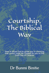 Courtship, The Biblical Way